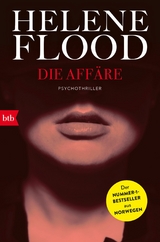 Die Affäre -  HELENE FLOOD