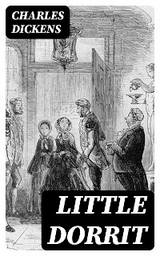 Little Dorrit - Charles Dickens