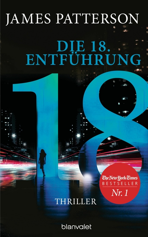 Die 18. Entführung -  James Patterson,  Maxine Paetro