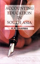 Accounting Education in South Asia -  K. R. Sharma