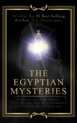 The Egyptian Mysteries - Dan Desmarques