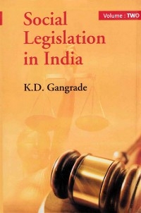 Social Legislation in India -  K. D. Gangrade