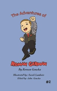 The Adventures of Roman German #2 - Roman Gonska