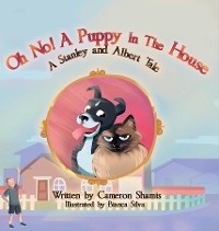 Oh No! A Puppy In The House - Cameron Shamis