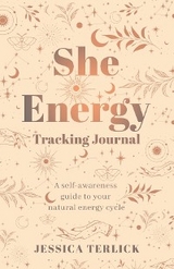 She Energy Tracking Journal - Jessica Terlick