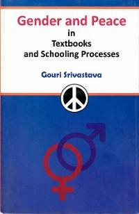 Gender And Peace In Textbooks And Schooling Processes The Maldivian Experience -  Gouri Srivastava