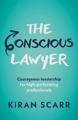 The Conscious Lawyer - Kiran Scarr