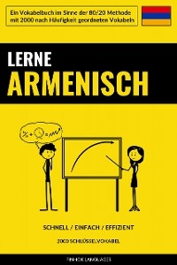 Lerne Armenisch - Schnell / Einfach / Effizient - 