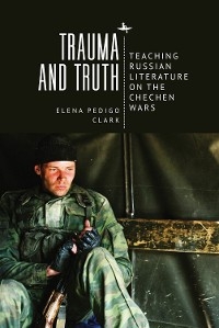 Trauma and Truth - Elena Pedigo Clark