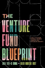 The Venture Fund Blueprint - Shea Tate-Di Donna, Kaego Ogbechie Rust