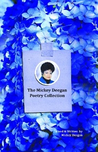 Mickey Deegan Poetry Collection -  Mickey Deegan