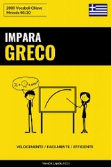 Impara il Greco - Velocemente / Facilmente / Efficiente - 