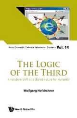 LOGIC OF THE THIRD, THE - Wolfgang Hofkirchner