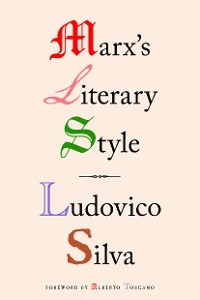 Marx's Literary Style - Ludovico SILVA