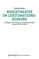 Musiktheater im Legitimationsdiskurs - Caroline Wiese