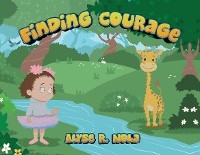 Finding Courage - Alyse Nola