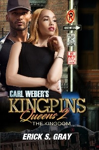 Carl Weber's Kingpins: Queens 2 - Erick S. Gray