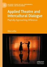 Applied Theatre and Intercultural Dialogue - Elliot Leffler