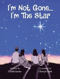 I'm Not Gone... I'm the Star - Linda Saran