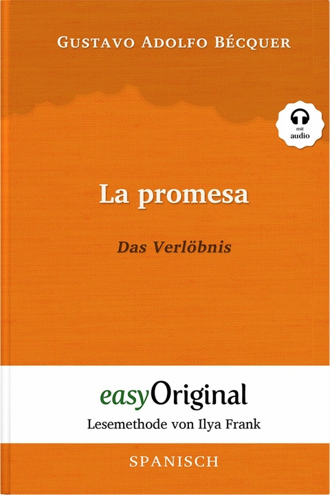 La promesa / Das Verlöbnis (mit Audio) - Gustavo Adolfo Bécquer