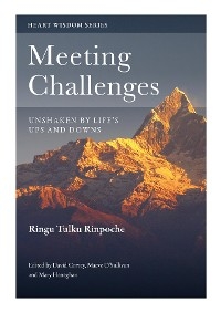 Meeting Challenges - Ringu Tulku