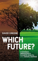 Which Future? - David Greene