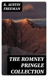 The Romney Pringle Collection - R. Austin Freeman