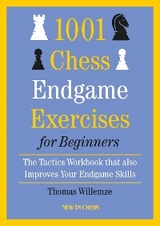 1001 Chess Endgame Exercises for Beginners -  Thomas Willemze