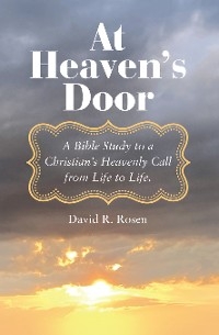 At Heaven's Door -  David R. Rosen