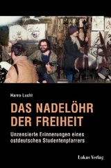 Das Nadelöhr der Freiheit - Harro Lucht