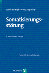 Somatisierungsstörung - Wolfgang Hiller, Winfried Rief