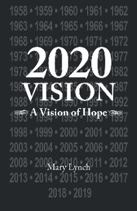 2020 Vision - Mary Lynch