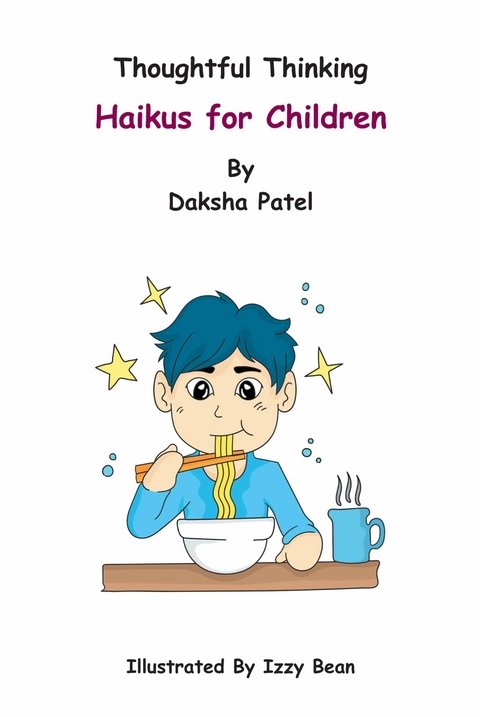 Thoughtful Thinking – Haikus for Children - Daksha Patel