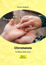 Chiromanzia - La lettura della mano - French Academy