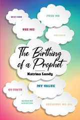 The Birthing of a Prophet - Katrina Lundy