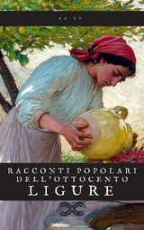 Racconti popolari dell’Ottocento ligure -  AA.Vv.