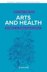 Arts and Health - Österreich im internationalen Kontext - 