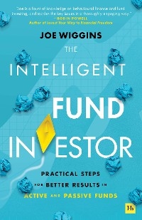 The Intelligent Fund Investor - Joe Wiggins