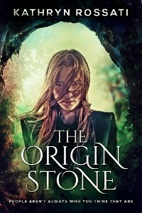 The Origin Stone - Kathryn Rossati