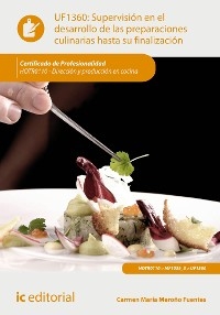 Supervisión en el desarrollo de las preparaciones culinarias hasta su finalización. HOTR0110 -  Maria del Carmen Merono Fuentes