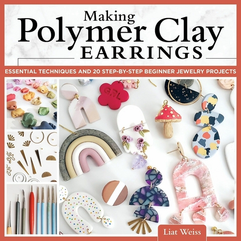 Making Polymer Clay Earrings -  Liat Weiss