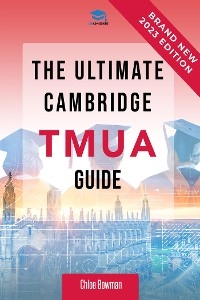 The Ultimate TMUA Guide - Chloe Bowman