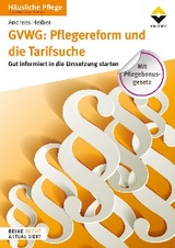 GVWG: Pflegereform und die Tarifsuche - Andreas Heiber