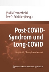 Post-COVID-Syndrom und Long-COVID - 