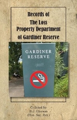 Records of The Loss Property Department of Gardiner Reserve -  Brendan Gleeson