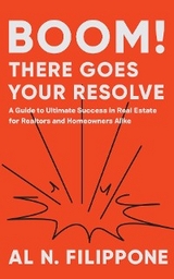 Boom! There Goes Your Resolve - Al N. Filippone