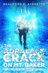 Adralack Crack on Mt. Baker -  Beauford E. Averette