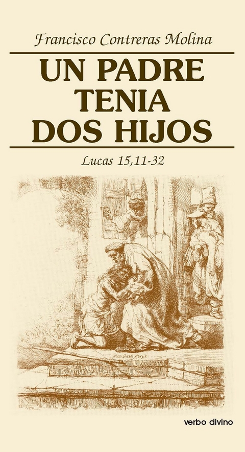 Un padre tenía dos hijos -  Francisco Contreras Molina