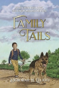 Family Tails -  Deborah H. Elliott