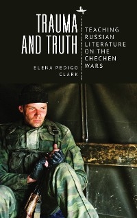 Trauma and Truth - Elena Pedigo Clark